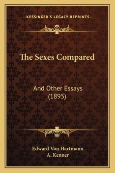 Paperback The Sexes Compared: And Other Essays (1895) Book