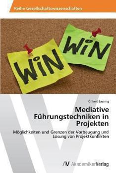 Paperback Mediative Führungstechniken in Projekten [German] Book