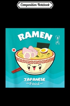Composition Notebook: Vintage Japanese Ramen Anime Ramen Noodles Gift Journal/Notebook Blank Lined Ruled 6x9 100 Pages
