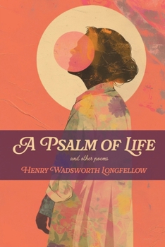 A Psalm of Life: and Other Poems (The Northlume Library)