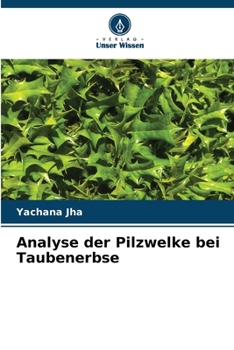 Paperback Analyse der Pilzwelke bei Taubenerbse [German] Book