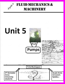 A guide to FLUID MECHANICS & MACHINERY: Unit 5