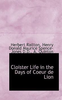 Paperback Cloister Life in the Days of Coeur de Lion Book