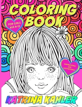 Paperback Coloring Book for Girls Age 8 -12: Inspirational and Motivational Book