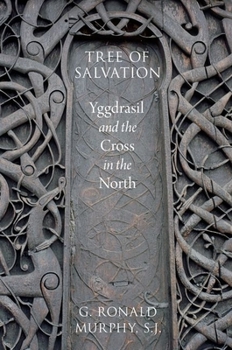 Hardcover Tree of Salvation: Yggdrasil and the Cross in the North Book