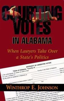 Paperback Courting Votes in Alabama Book