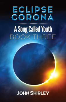 Eclipse Corona (A Song Called Youth, Book 3) - Book #3 of the A Song Called Youth