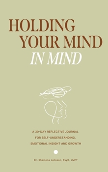 Hardcover Holding Your Mind In Mind Book