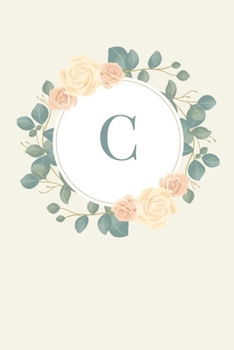 Paperback C: 110 Sketchbook Pages (6 x 9) - Pretty Monogram Sketch Notebook with a Simple Vintage Floral Roses and Peonies Design w Book