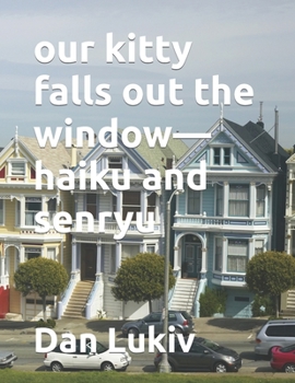 Paperback our kitty falls out the window-haiku and senryu Book