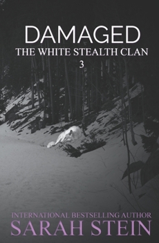 Damaged (The White Stealth Clan) - Book  of the White Stealth Clan
