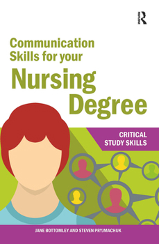 Hardcover Communication Skills for Your Nursing Degree Book