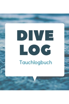 Paperback Dive Log Tauchlogbuch: Tauchlogbuch - Logbook Logbuch A5 f?r Taucher [German] Book