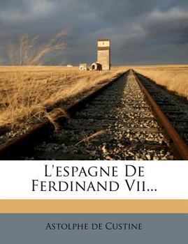 Paperback L'espagne De Ferdinand Vii... [French] Book