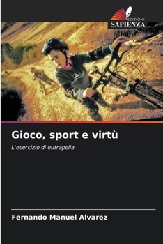 Paperback Gioco, sport e virtù [Italian] Book