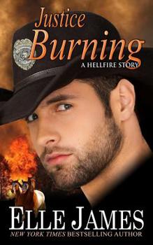 Justice Burning - Book #2 of the Hellfire, Texas