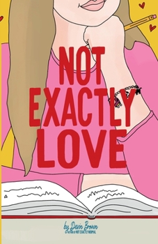 Paperback Not Exactly Love Book