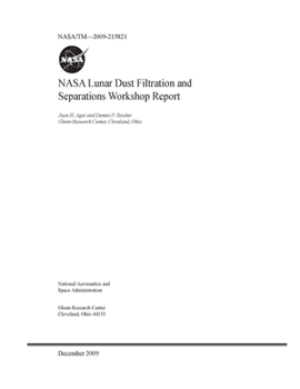 Paperback NASA Lunar Dust Filtration and Separations Workshop Report Book