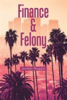 Paperback Finance & Felony Book