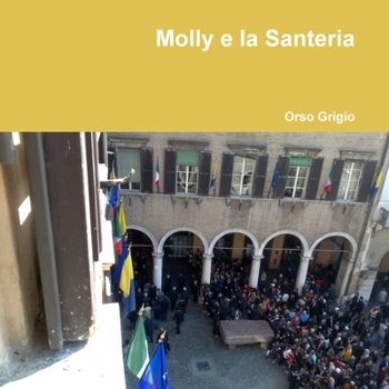 Paperback Molly e la Santeria [Italian] Book