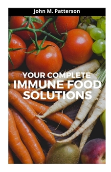 Paperback Your Complete Immune Food Solutions Book