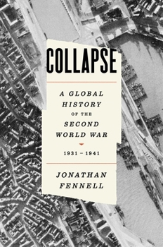 Hardcover Collapse: A Global History of the Second World War, 1931-1941 Book