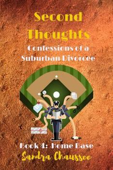 second thoughts: confessions of a suburban divorcee