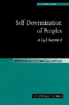 Paperback Self-Determination of Peoples: A Legal Reappraisal Book