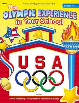 Paperback The Olympic Experience in Your School: Grades 4-6 Book