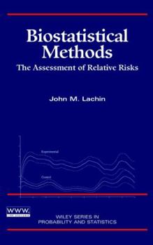 Hardcover Biostatistical Methods: The Assessment of Relative Risks (Wiley Series in Probability and Statistics) Book