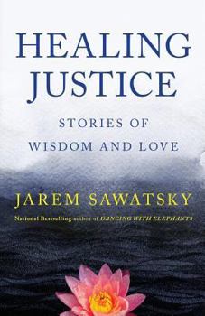 Paperback Healing Justice: Stories of Wisdom and Love Book