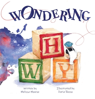 Hardcover Wondering Why: A story about wandering Book