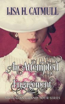 Paperback An Attempted Engagement (Victorian Grand Tour) Book