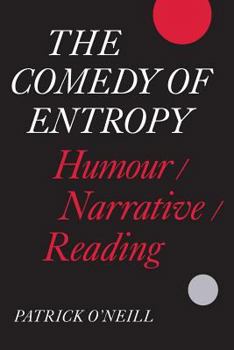 Paperback The Comedy of Entropy: Humour/Narrative/Reading Book