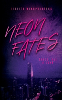 Paperback Neon Fates: Chris, Kai & John [German] Book