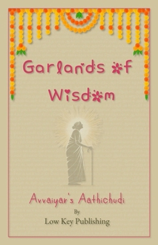 Paperback Garlands of Wisdom: Avvaiyar's Aathichudi Book