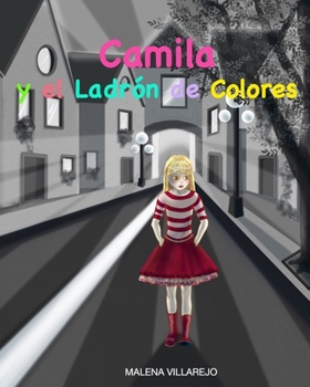 Paperback Camila Y El Ladrón de Colores [Spanish] Book