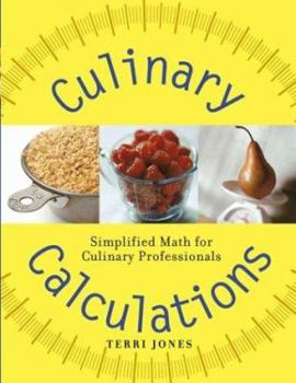 Paperback Culinary Calculations: Simplified Math for Culinary Professionals Book