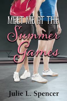 Paperback Meet Me at the Summer Games (All's Fair in Love and Sports) Book