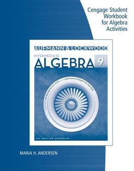 Student Workbook for Aufmann/Lockwood's Intermediate Algebra: An Applied Approach