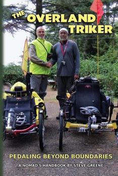 Paperback The Overland Triker: Pedaling Beyond Boundaries Book