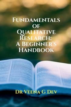 Paperback Fundamentals of Qualitative Research: A Beginner's Handbook Book