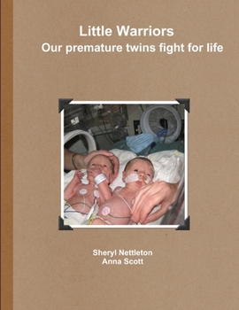 Paperback Little Warriors Our premature twins fight for life Book