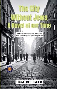 Paperback The City Without Jews A Novel of our Time Book