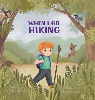 Hardcover When I Go Hiking Book