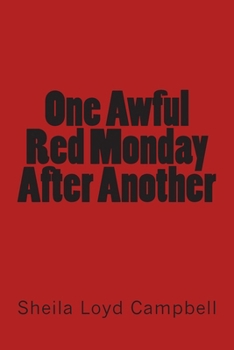 Paperback One Awful Red Monday After Another Book