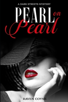 Paperback Pearl On Pearl: A Dark Streets Mystery Book