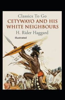 Paperback Cetywayo and his White Neighbours Illustrated Book