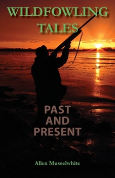 Paperback Wildfowling Tales Past and Present Book