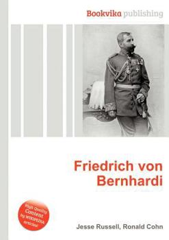 Friedrich Von Bernhardi